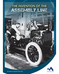 The Invention of the Assembly Line