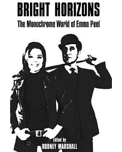 Bright Horizons: The Monochrome World of Emma Peel