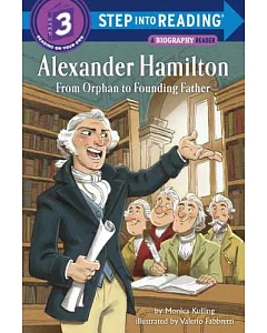 Alexander Hamilton: From Orphan to Founding Father