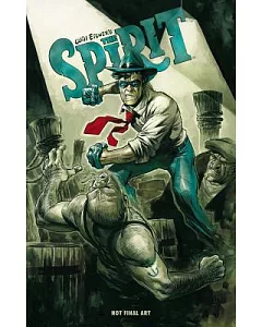 Will Eisner’s the Spirit 1: The Spirit Returns