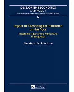 Impact of Technological Innovation on the Poor: Integrated Aquaculture-Agriculture in Bangladesh