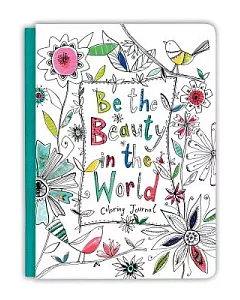 Be the Beauty in the World: Coloring Journal