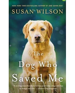 The Dog Who Saved Me