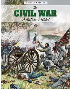 The Civil War: A Nation Divided