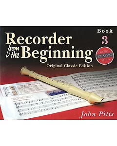 Recorder from the Beginning - Book 3: Classic Edition