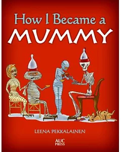 How I Became a Mummy