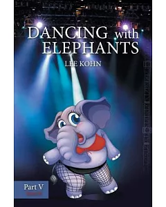 Dancing With Elephants