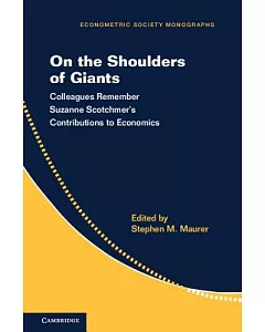 On the Shoulders of Giants: Colleagues Remember Suzanne Scotchmer’s Contributions to Economics