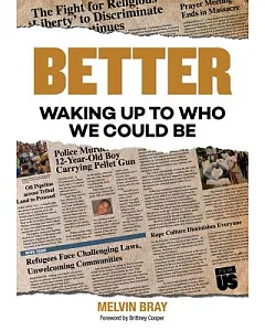 Better: Waking Up to Who We Could Be