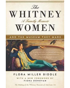 The Whitney Women and the Museum They Made: A Family Memoir