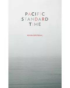 Pacific Standard Time: New & Selected Poems