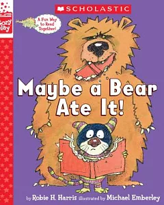 Maybe a Bear Ate It!