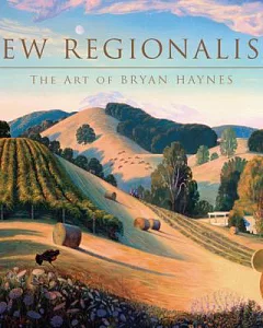 New Regionalism: The Art of Bryan Haynes