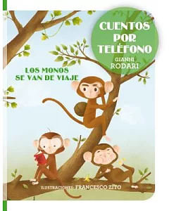 Los monos se van de viaje / The Monkeys Go on a Trip