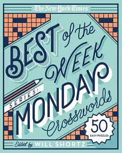 The new york times Best of Monday Crosswords: 50 Easy Puzzles