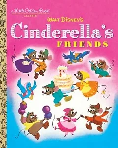 Walt Disney’s Cinderella’s Friends