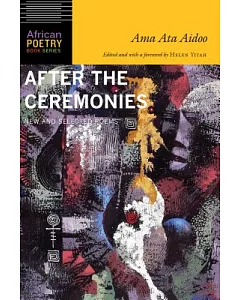After the Ceremonies: New and Selected Poems