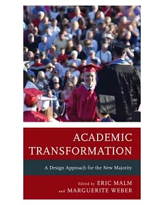 Academic Transformation: A Design Approach for the New Majority