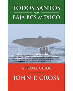 Todos Santos and Baja Bcs Mexico: A Travel Guide