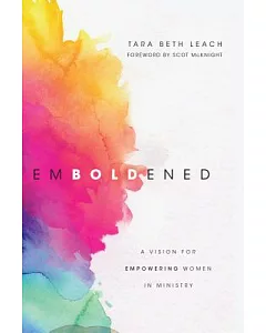 Emboldened: A Vision for Empowering Women in Ministry