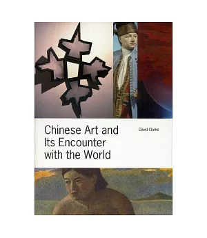 Chinese Art and Its Encounter with the World