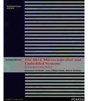 THE 8051 MICROCONTROLLER AND EMBEDDED SYSTEMS 2/E(PIE)