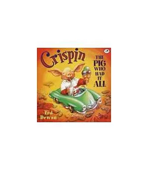 Crispin: the Pig Who Had It All