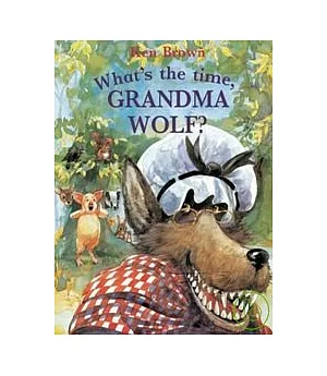 What’s the Time, Grandma Wolf?