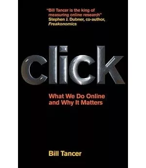 Click: What We Do Online And Why It Matters