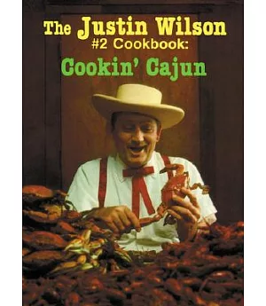 Justin Wilson Number Two Cookbook: Cookin Cajun