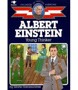 Albert Einstein: Young Thinker