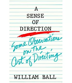 Sense of Direction: Some Observations on the Art of Directing