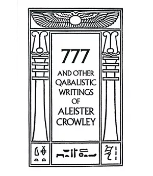 777 And Other Qabalistic Writings of Aleister Crowley