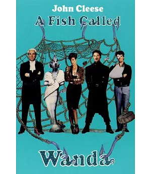 A Fish Called Wanda: The Screenplay