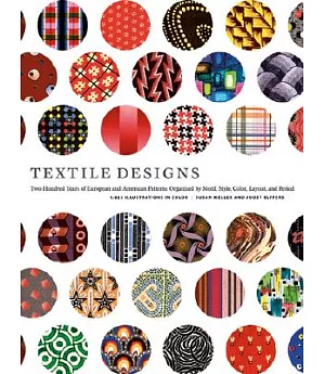 Textile Designs: Two Hundred Years of European and American Patterns Organized by Motif, Style, Color, Layout, and Period