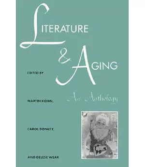 Literature and Aging: An Anthology