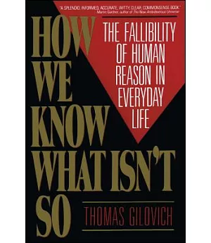 How We Know What Isn’t So: The Fallibility of Human Reason in Everyday Life