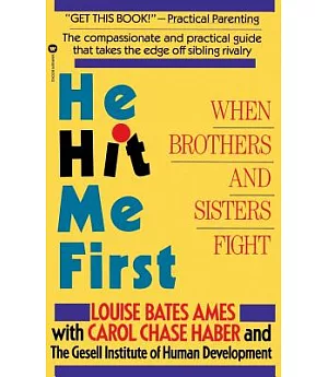 He Hit Me First: When Brothers and Sisters Fight