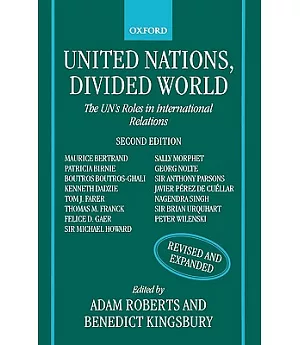 United Nations, Divided World: The Un’s Roles in International Relations