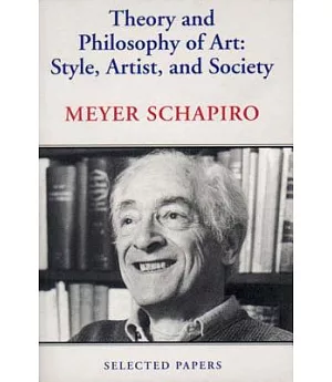 Theory and Philosophy of Art: Style, Artist, and Society