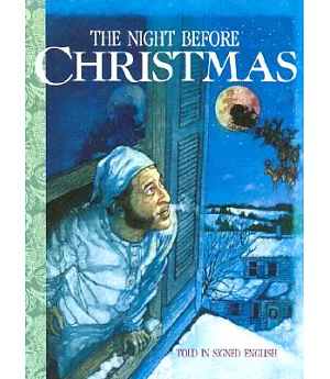 The Night Before Christmas: Told in Signed English