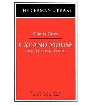 Cat and Mouse: Gnter Grass: and Other Writings