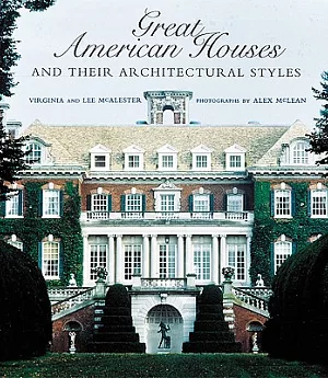 Great American Houses and Their Architectural Styles