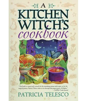 A Kitchen Witch’s Cookbook