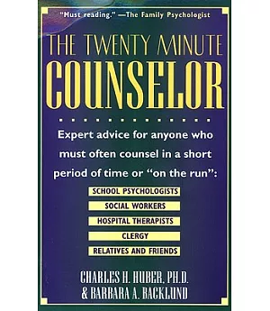 The Twenty-Minute Counselor: Transforming Brief Conversations into Effective Helping Experiences