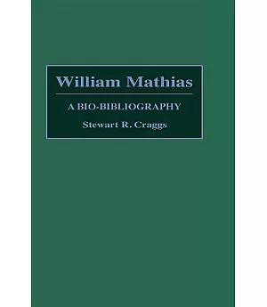 William Mathias: A Bio-Bibliography