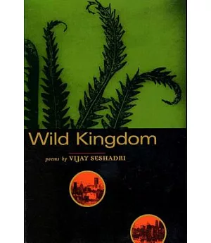 Wild Kingdom: Poems