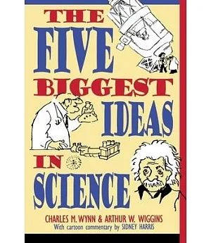 The Five Biggest Ideas in Science