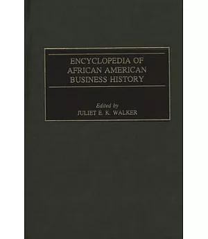 Encyclopedia of African American Business History