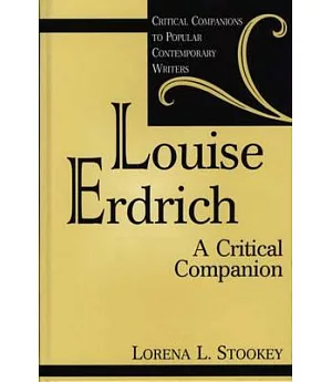 Louise Erdrich: A Critical Companion